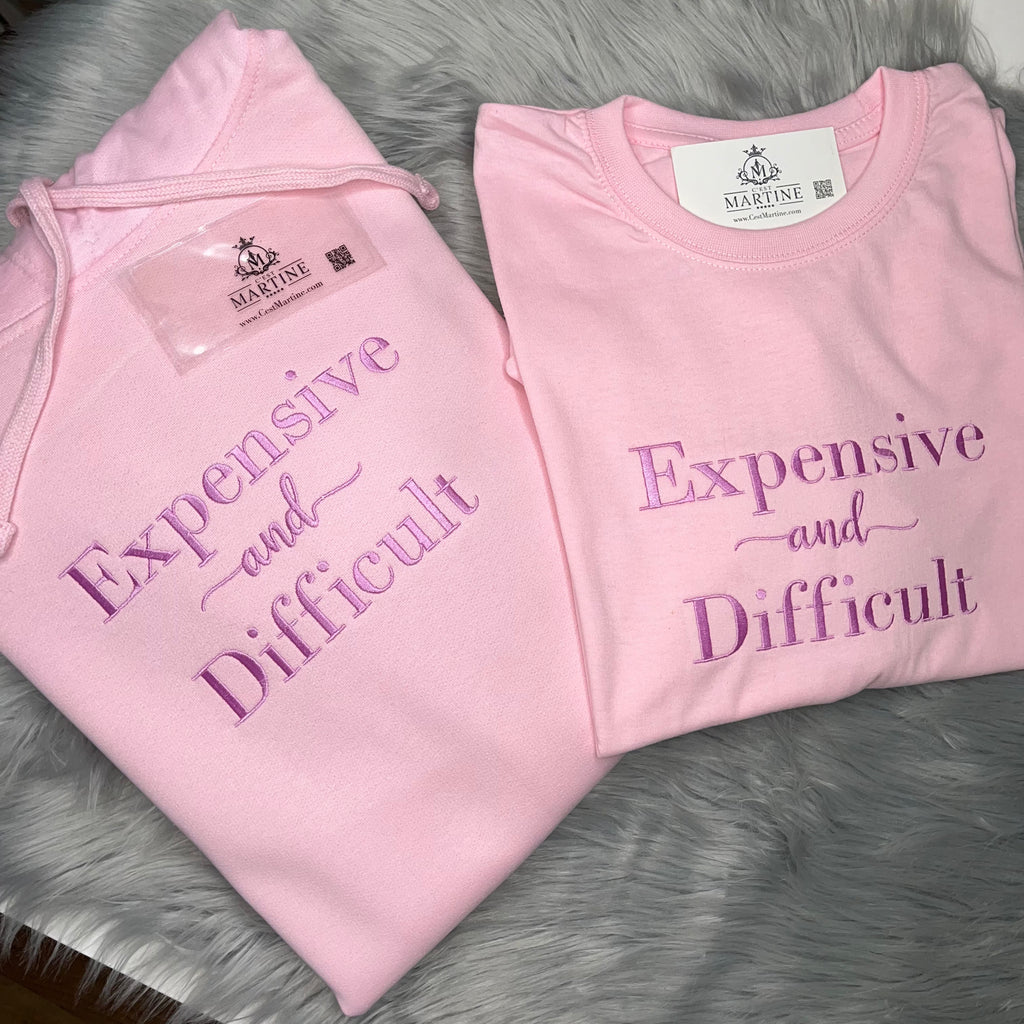 Expensive and Difficult, Hoodie, Embroidered T Shirt | C'est Martine