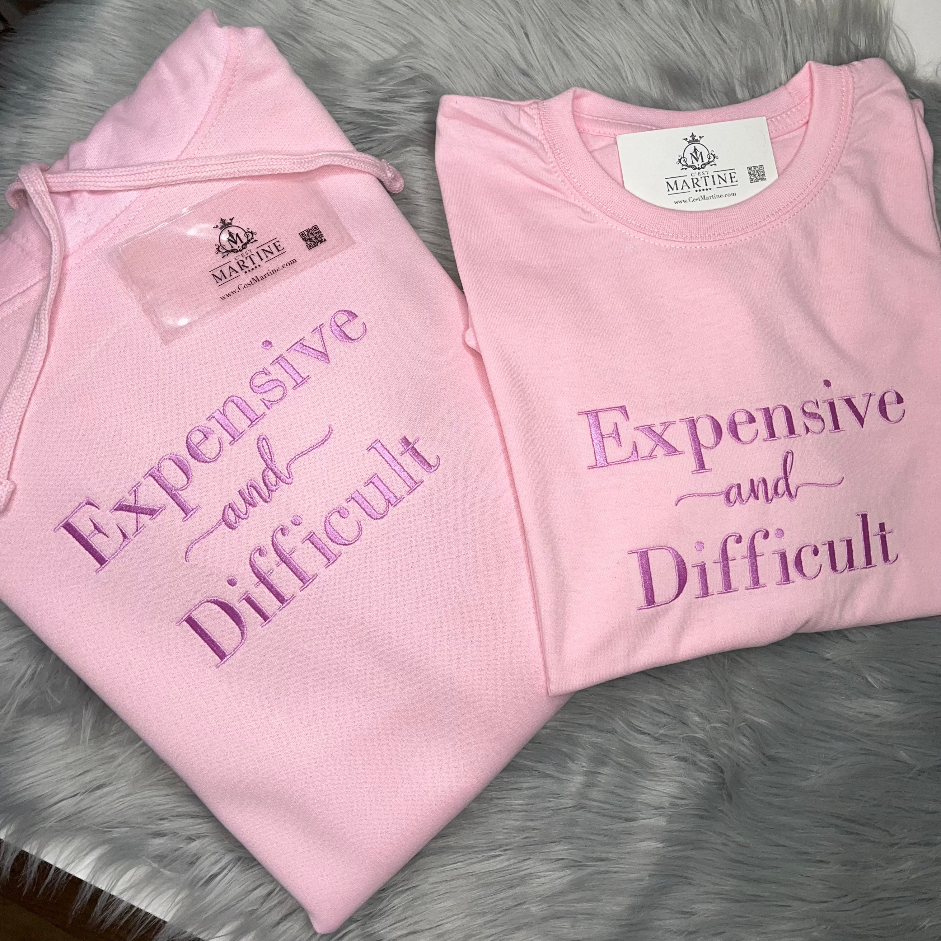 Expensive and Difficult, Hoodie, Embroidered T Shirt | C'est Martine