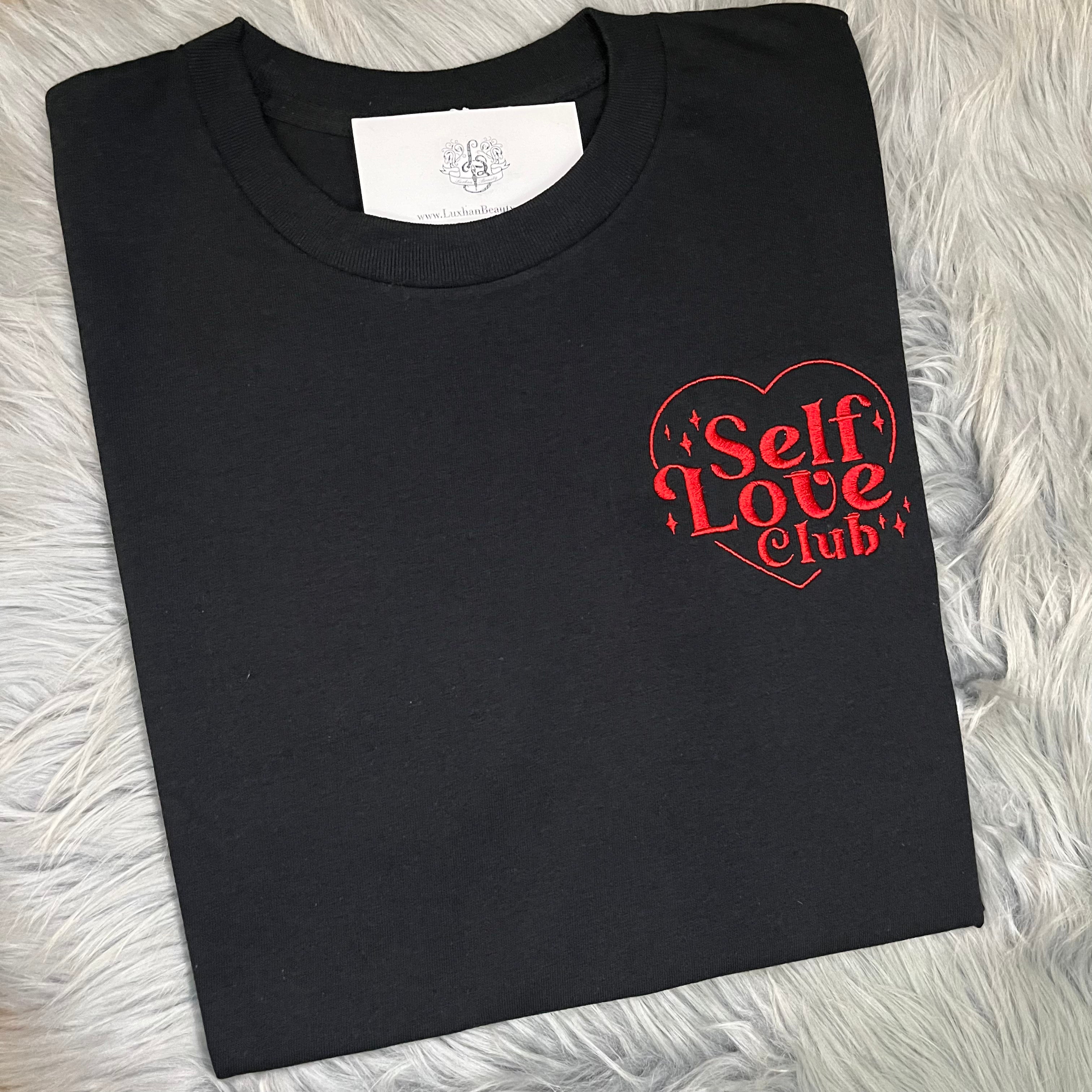 Valentine’s Day Self Love Embroidered T Shirt