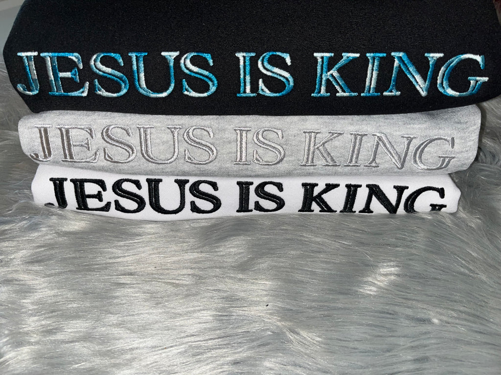 Jesus is King, Faith based, Christian, Embroidered CrewNeck Sweatshirt