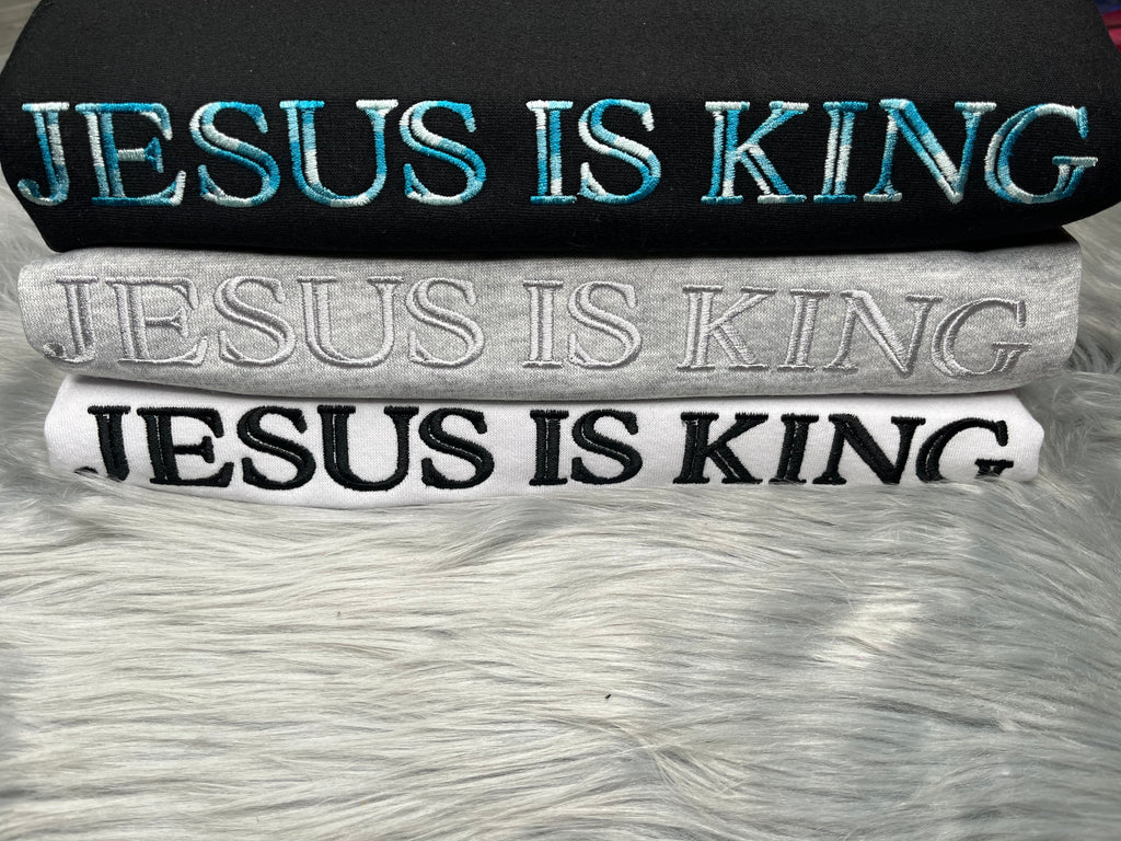 Jesus is King, Faith based, Christian, Embroidered CrewNeck Sweatshirt