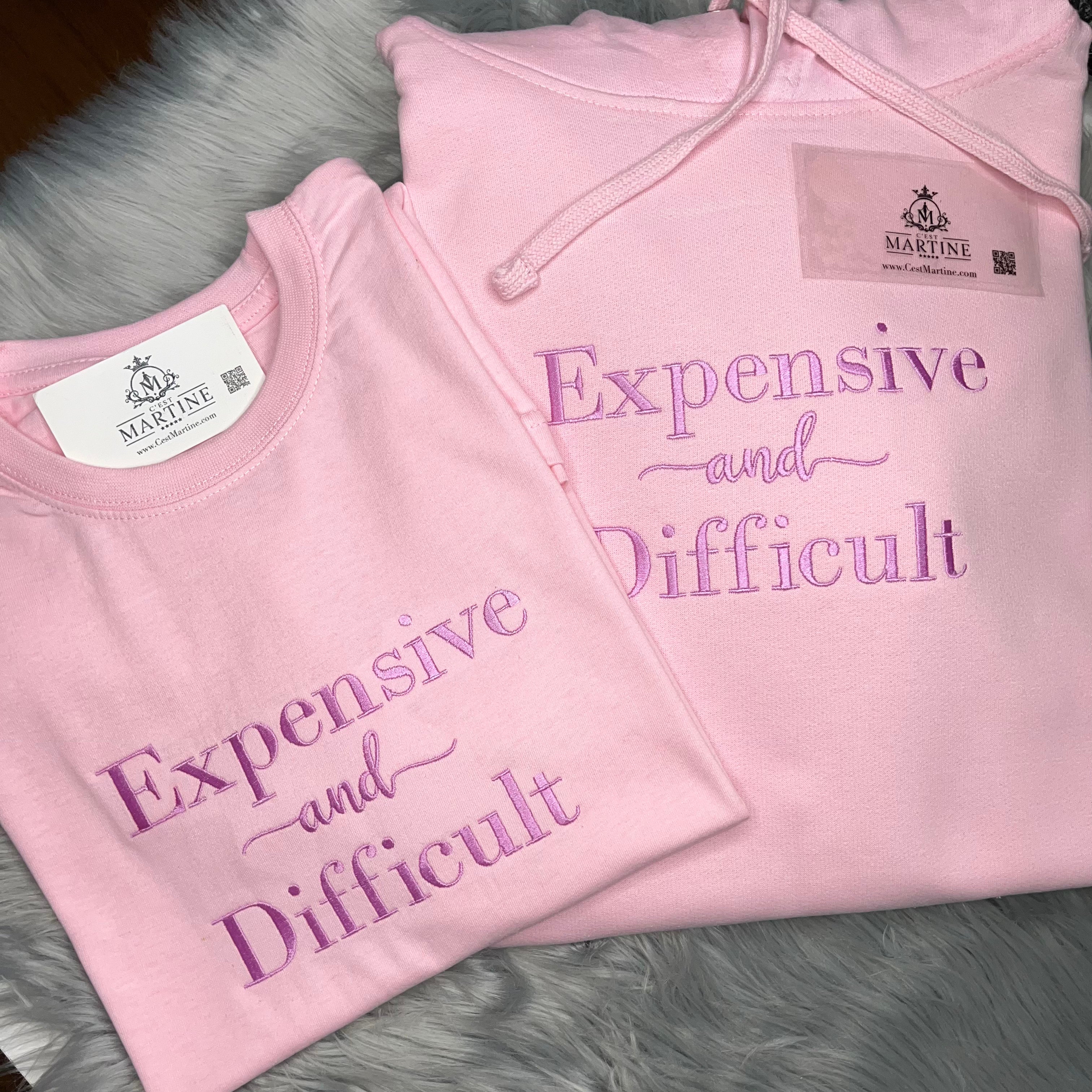 Expensive and Difficult, Hoodie, Embroidered T Shirt | C'est Martine