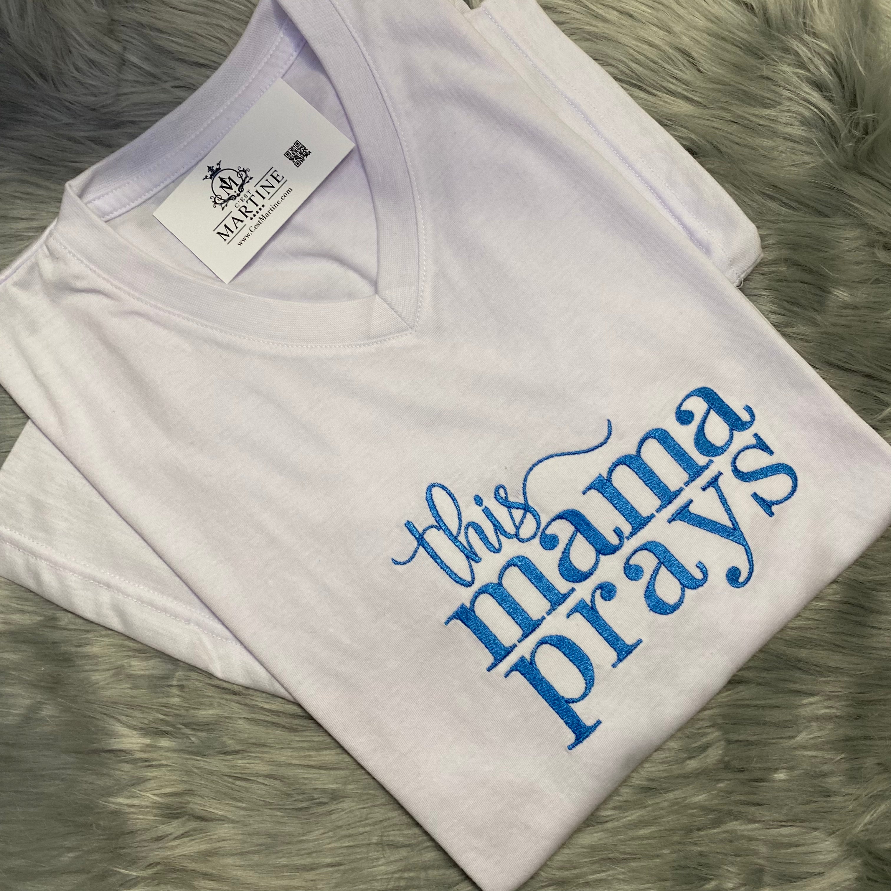 Religious Shirt This Mama Prays Embroidered Shirt