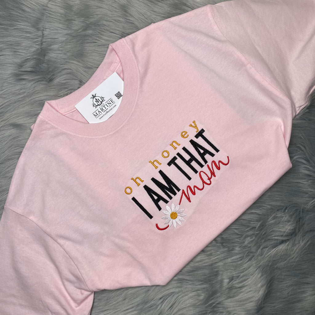 I AM That Mom Mother's Day Embroidered Gift T-Shirt