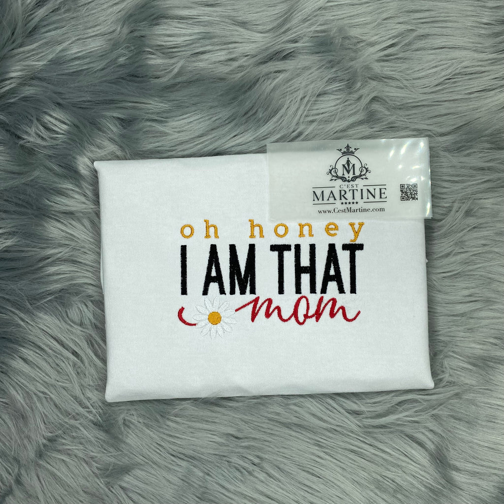 I AM That Mom Mother's Day Embroidered Gift T-Shirt