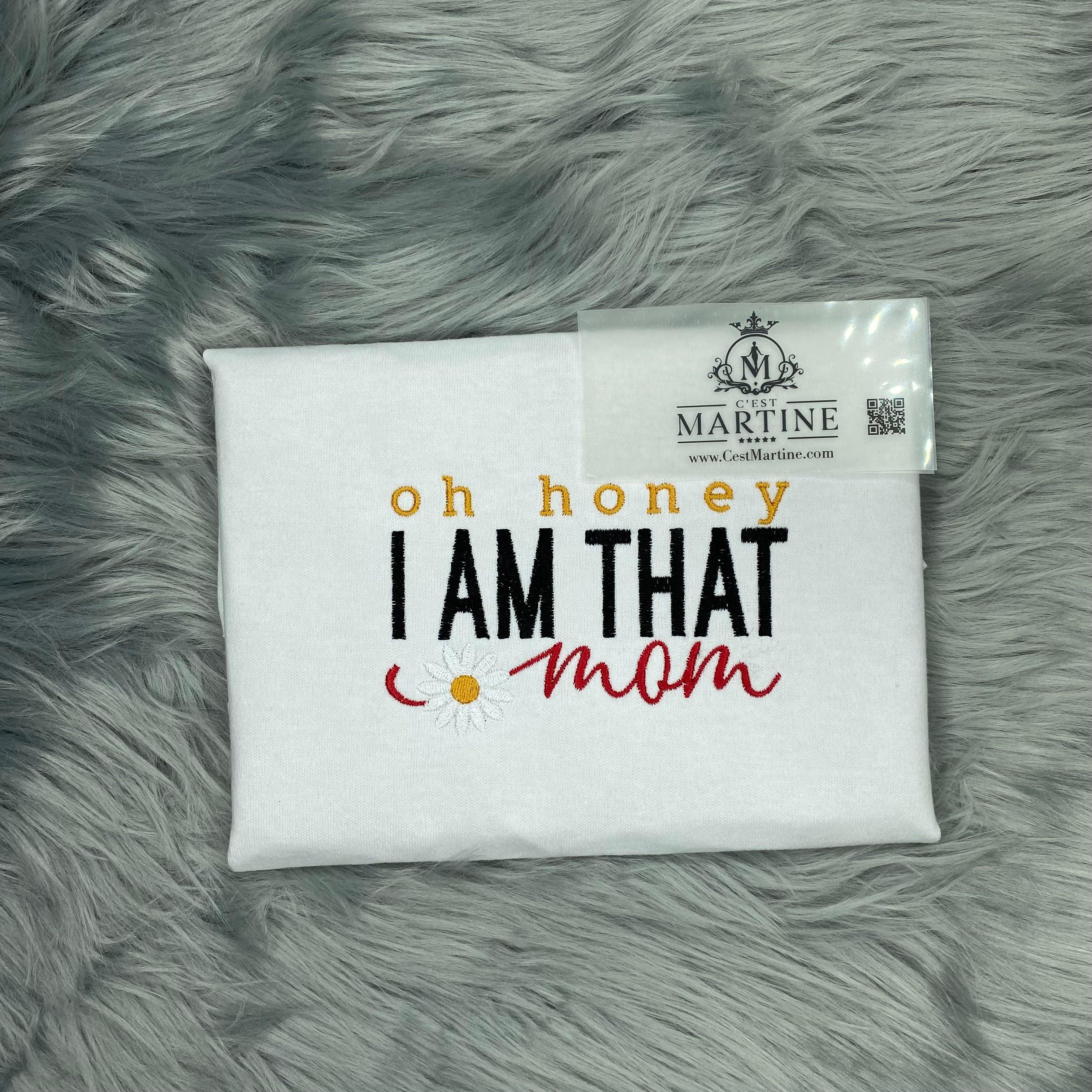 I AM That Mom Mother's Day Embroidered Gift T-Shirt
